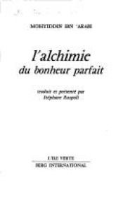 book cover of L'Alchimie du bonheur parfait by Muhyī d-Dīn Ibn ʿArabī