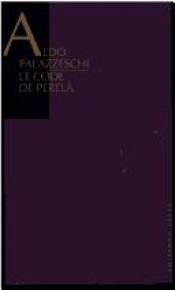 book cover of Le Code de Perela by Aldo Palazzeschi