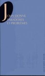 book cover of Paradoxes et problèmes by John Donne