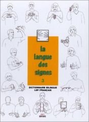 book cover of La langue des signes 3 - dictionnaire bilingue by Bill Moody