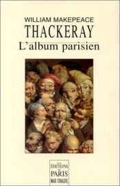 book cover of L'album parisien by William Makepeace Thackeray