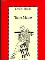 book cover of Tante Mame by Patrick Dennis