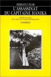 book cover of L'Assassinat du capitaine Hanika. Tragédie d'un couple by Hermann Ungar