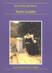 book cover of Madame Marie Grubbe : Scènes d'intérieur du XVIIe siècle by Jens Peter Jacobsen