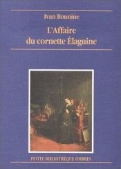 book cover of L'affaire du cornette Élaguine récit by Ivan Bounine