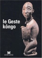 book cover of Le geste kongo by Collectif