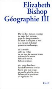 book cover of Géographie III (édition bilingue) by Elizabeth Bishop