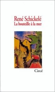 book cover of La bouteille à la mer by Rene Schickele