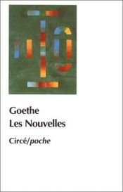 book cover of Les nouvelles by 요한 볼프강 폰 괴테