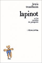 book cover of Lapinot i marchewki z Patagonii by Lewis Trondheim