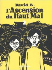 book cover of L'ascension du Haut Mal by David B.