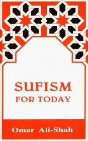 book cover of Sufism for Today by Omar Ali-Shah