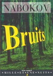 book cover of Bruits by Vladimir Vladimirovič Nabokov