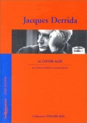 book cover of Jacques Derrida: La contre-allee (Voyager avec Jacques Derrida) by Jacques Derrida