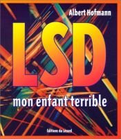 book cover of LSD mon enfant terrible by Albert Hofmann