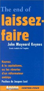 book cover of The end of Laissez-faire by John Maynard Keynes