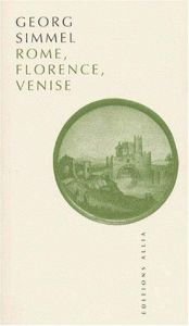 book cover of Rome, Florence, Venise by Georg Simmel