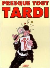 book cover of Presque tout Tardi by Alain Foulet|Жак Тарди