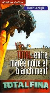 book cover of Total entre marée noire et blanchiment by Collectif