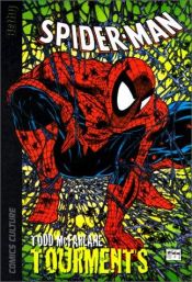 book cover of Spider Man, tome 1 : Tourments by Todd McFarlane