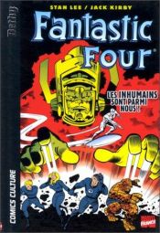 book cover of Fantastic Four, volume 1 : Les Inhumains sont parmi nous! by Jack Kirby