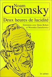 book cover of Due ore di lucidità. Conversazioni con Noam Chomsky by Ноам Чомски