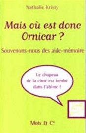 book cover of Mais où est donc Ornicar by N. Kristy