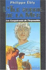 book cover of L'île surgie de la mer by Philippe Ebly