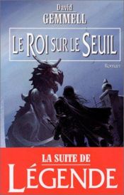 book cover of Drenaï - Le Roi sur le Seuil by David Gemmell