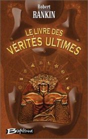 book cover of Le livre des vérités ultimes by Rankin