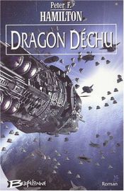 book cover of Dragon déchu by Peter F. Hamilton