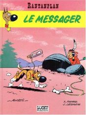 book cover of Rantanplan, tome 9 : Le Messager by Morris