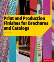 book cover of Print and Production Finishes for Brochures and Catalogs by Roger Fawcett-Tang