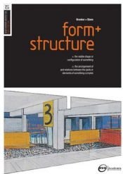 book cover of Basics Interior Architecture: Form & Structure: The Organisation of Interior Space by Graeme Brooker|Sally Stone