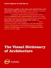 book cover of The Visual Dictionary of Architecture by Gavin Ambrose