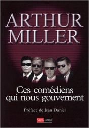 book cover of Ces comédiens qui nous gouvernent by Arthur Miller