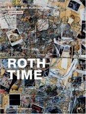 book cover of Roth time : a Dieter Roth retrospective by Dirke Dobke