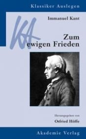 book cover of Zum ewigen Frieden und andere Schriften by Immanuel Kant