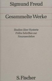 book cover of Gesammelte Werke: Erster Band: Werke aus den Jahren 1892-1899 by 지그문트 프로이트