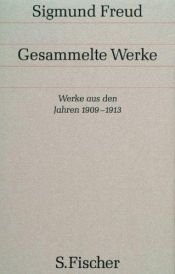 book cover of Gesammelte Werke. Bd. 8. Werke aus den Jahren 1909 - 1913 by ซิกมุนด์ ฟรอยด์
