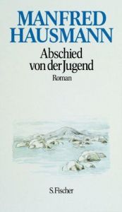 book cover of Abschied von der Jugend by Manfred Hausmann