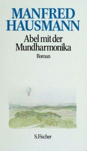 book cover of Abel mit der Mundharmonika by Manfred Hausmann