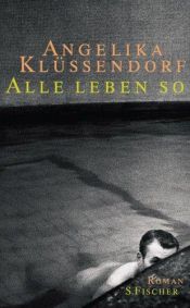 book cover of Alle leben so by Angelika Klüssendorf