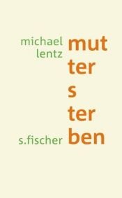 book cover of Muttersterben by Michael Lentz