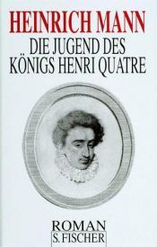 book cover of La juventud del rey Enrique IV by Heinrich Mann