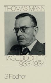 book cover of Thomas Mann, Tagebücher: Tagebücher, 1933-1934 by Томас Ман