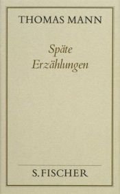 book cover of Späte Erzählungen, Gesammelte Werke by 托馬斯·曼