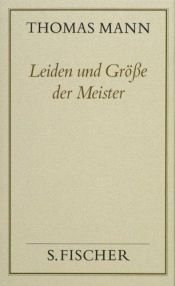 book cover of Thomas Mann, Gesammelte Werke in Einzelbänden. Frankfurter Ausgabe: Leiden und Größe der Meister ( Frankfurter Ausgab by توماس مان