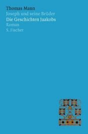 book cover of Joseph und seine Brüder, 4 Bde., Bd.1, Die Geschichten Jaakobs: Bd. 9 by Thomas Mann