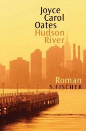 book cover of Hudson River by Joyce Carol Oates